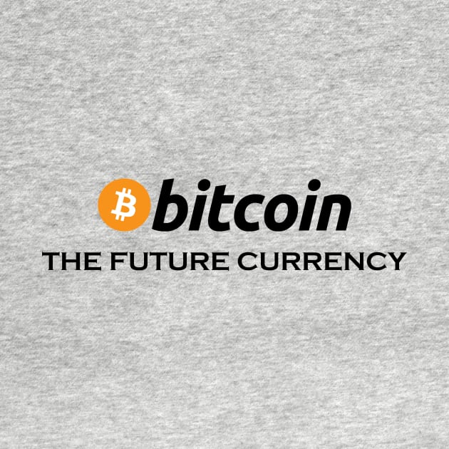 Bitcoin The Future Currency, funny btc, crypto, gift for bitcoin trader, Cryptocurrency by FashionDesignz